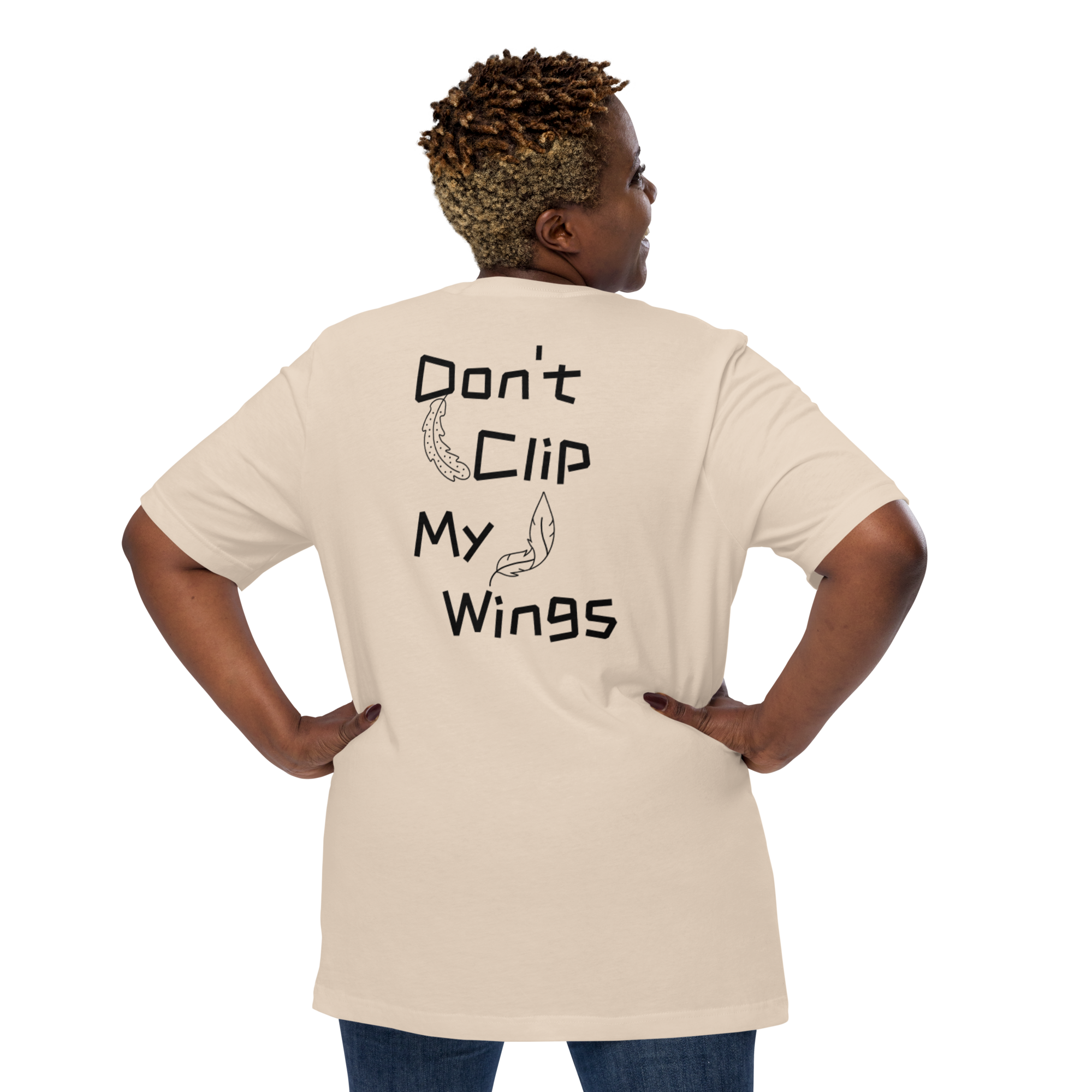 Don't Clip My Wings Unisex t-shirt