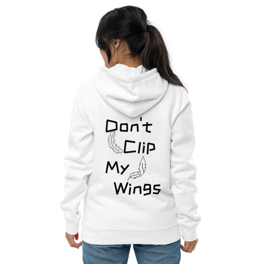 Don't Clip My Wings Essential Eco Hoodie